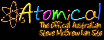 Atomical - the official Australian Steve McGrew Fan Site